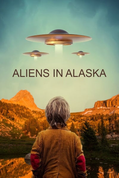 Aliens in Alaska - Season 1