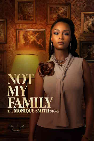 Not My Family The Monique Smith Story