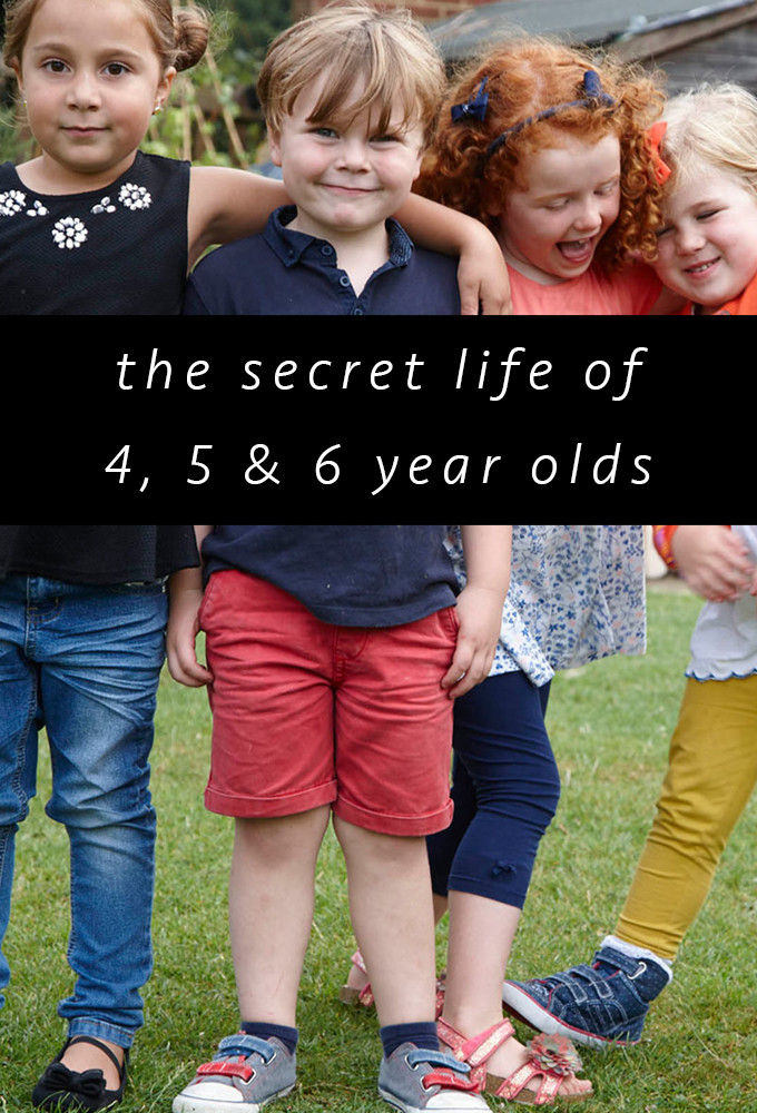 The Secret Life of 4, 5 and 6 Year Olds - Season 1
