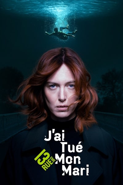 I Killed My Husband (Jai tue mon mari) - Season 1