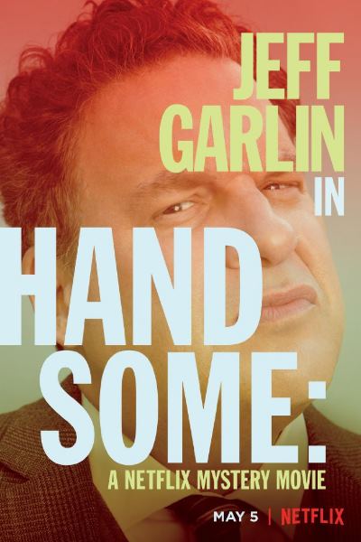 Handsome: A Netflix Mystery Movie