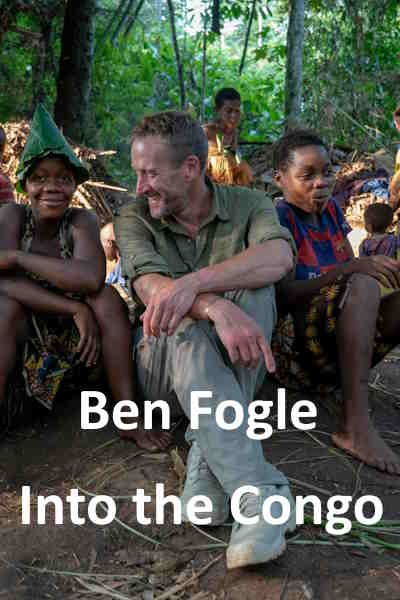 Into the Congo with Ben Fogle - Season 1
