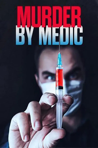 Murder by Medic - Season 1