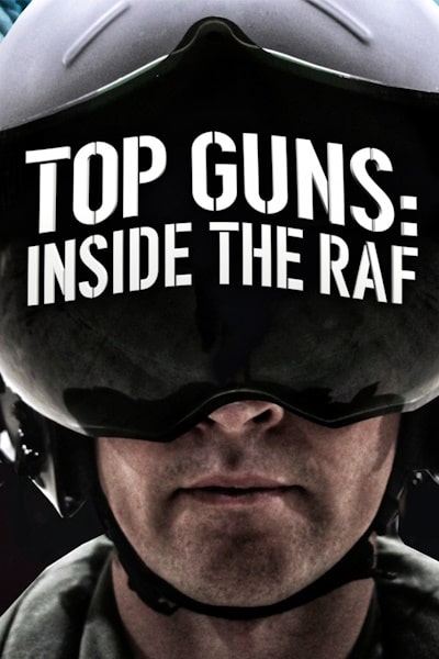 Top Guns: Inside the RAF - Season 1
