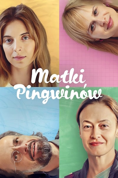 The Mothers of Penguins (Matki pingwinow) - Season 1