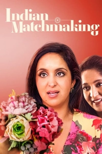 Indian Matchmaking - Season 1 [Sub: Eng]